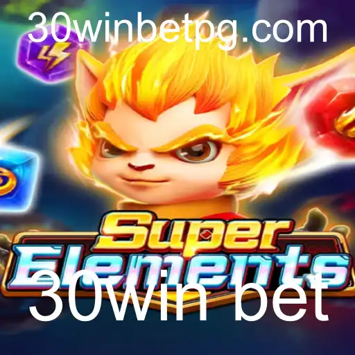 SuperElements: A Revolução dos Jogos de Aposta com 30win Bet