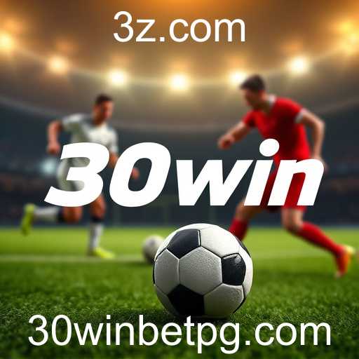 A Ascensão do 30win Bet no Mercado de Apostas