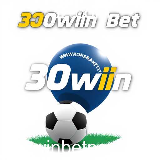 Rompendo Barreiras no Mundo das Apostas: A Ascensão do 30win Bet